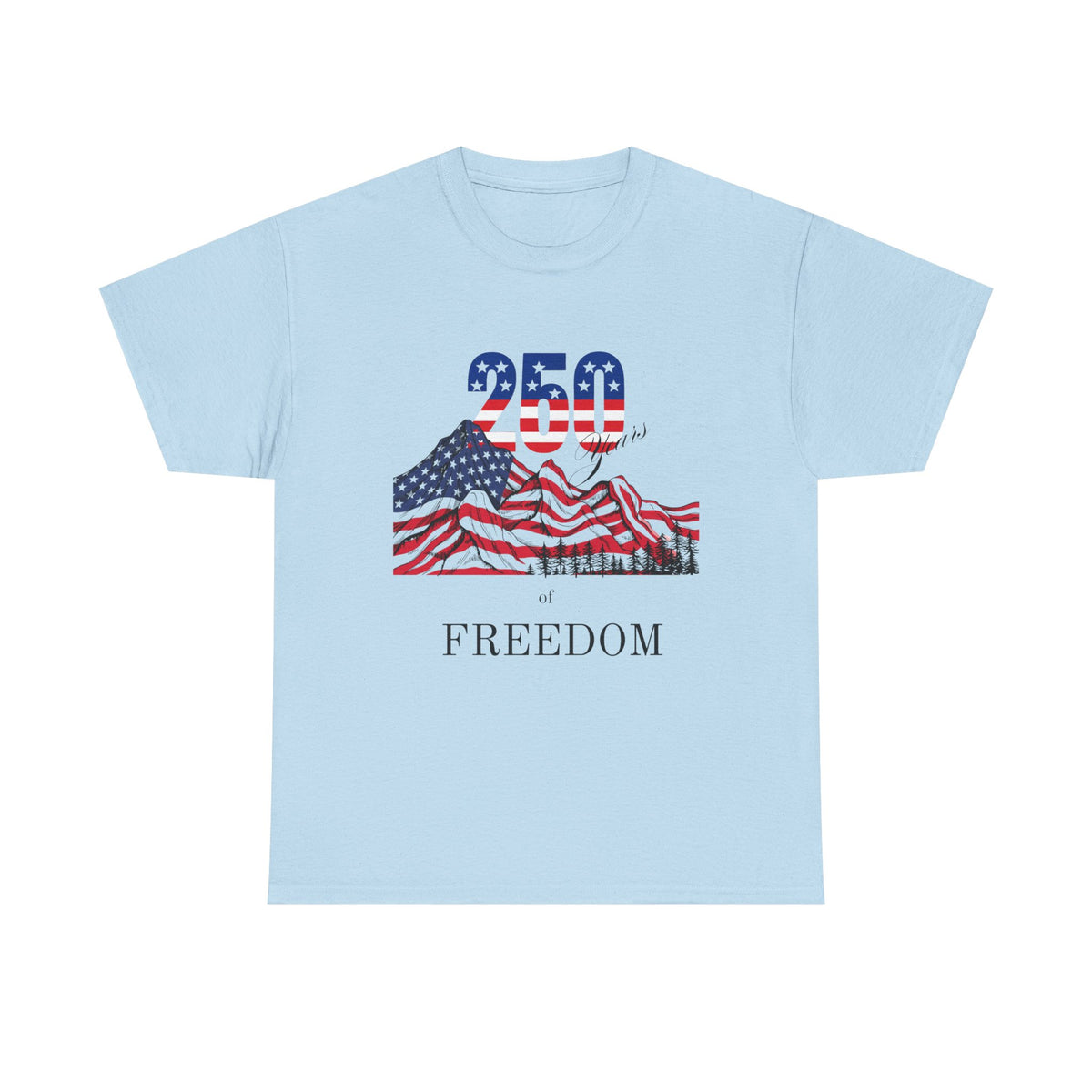Freedom 250 American Flag T-Shirt — Patriotic 4th of July Tee